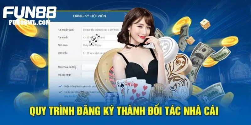 Quy trình nhấn chọn đăng ký đại lý đối tác Fun88 nhanh chóng an toàn